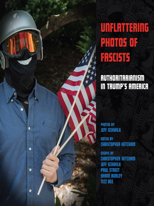 Title details for Unflattering Photos of Fascists by Jeff Schwilk - Available